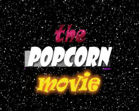 The Popcorn Movie 